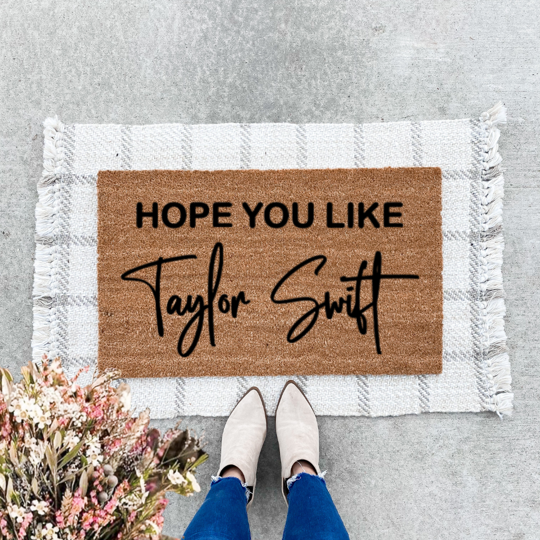 Hope You Like Taylor Swift Doormat
