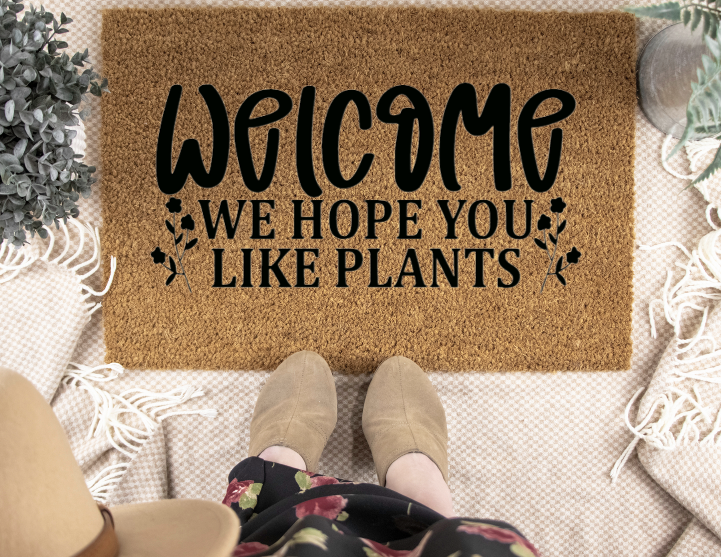 We Hope You Like Plants Doormat