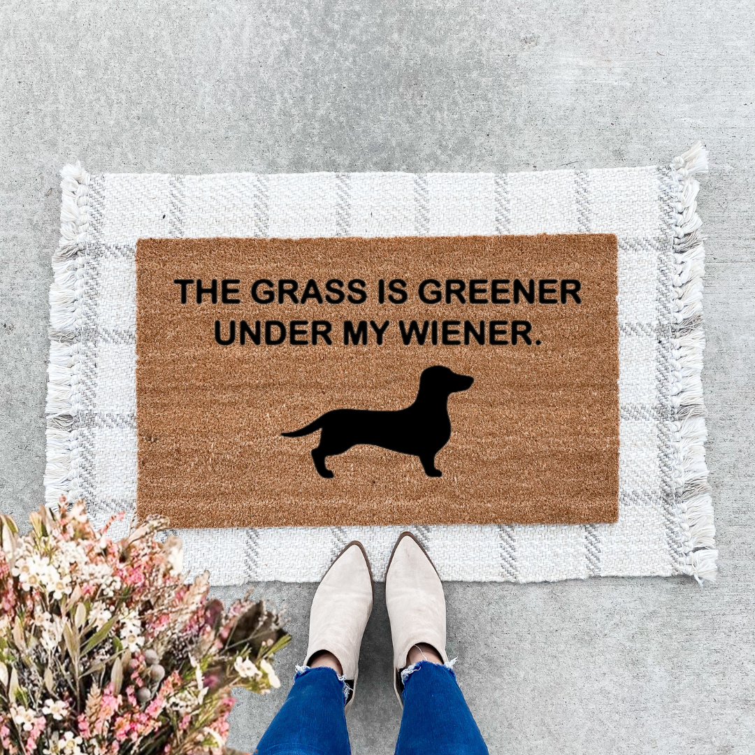 Grass is Greener Under My Wiener Doormat