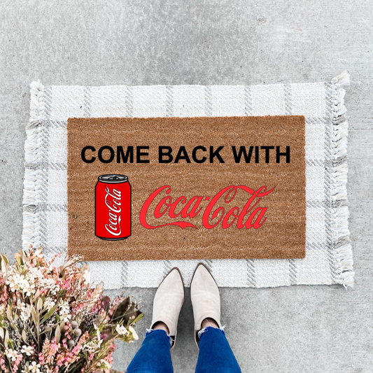 Come Back With Coca Cola Doormat