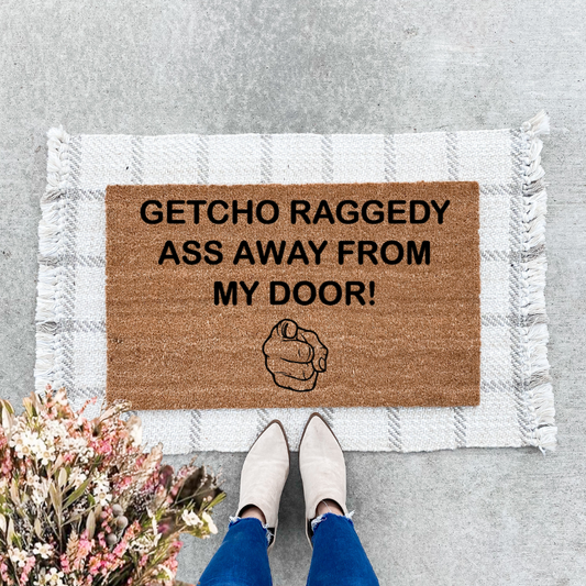 Getcho Raggedy Ass Away With Pointing Finger Doormat