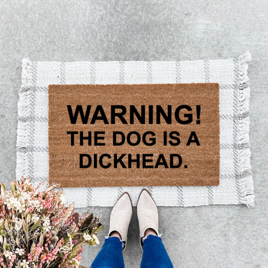 Dog is a Dickhead Doormat