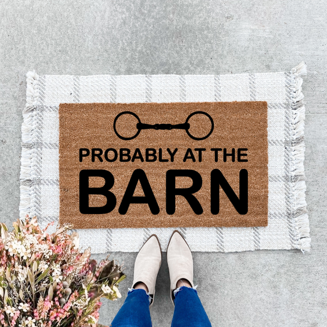 Probably At The Barn Doormat