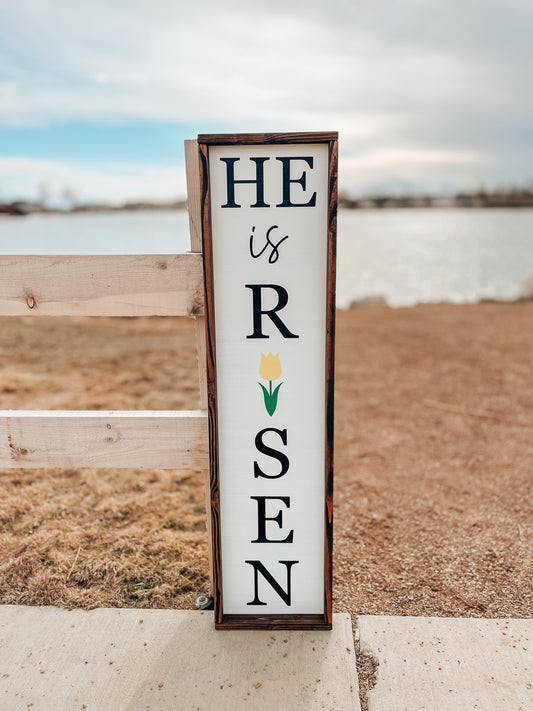 He Is Risen Porch Sign