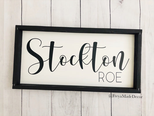 "Stockton Roe" Name Sign